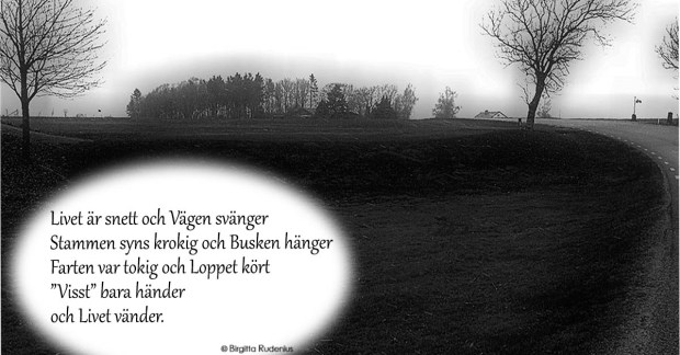 "Visst" bara händer och Livet vänder.